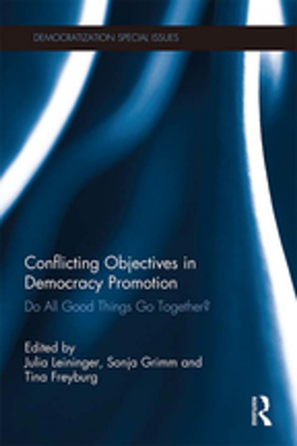 Big bigCover of Conflicting Objectives in Democracy Promotion