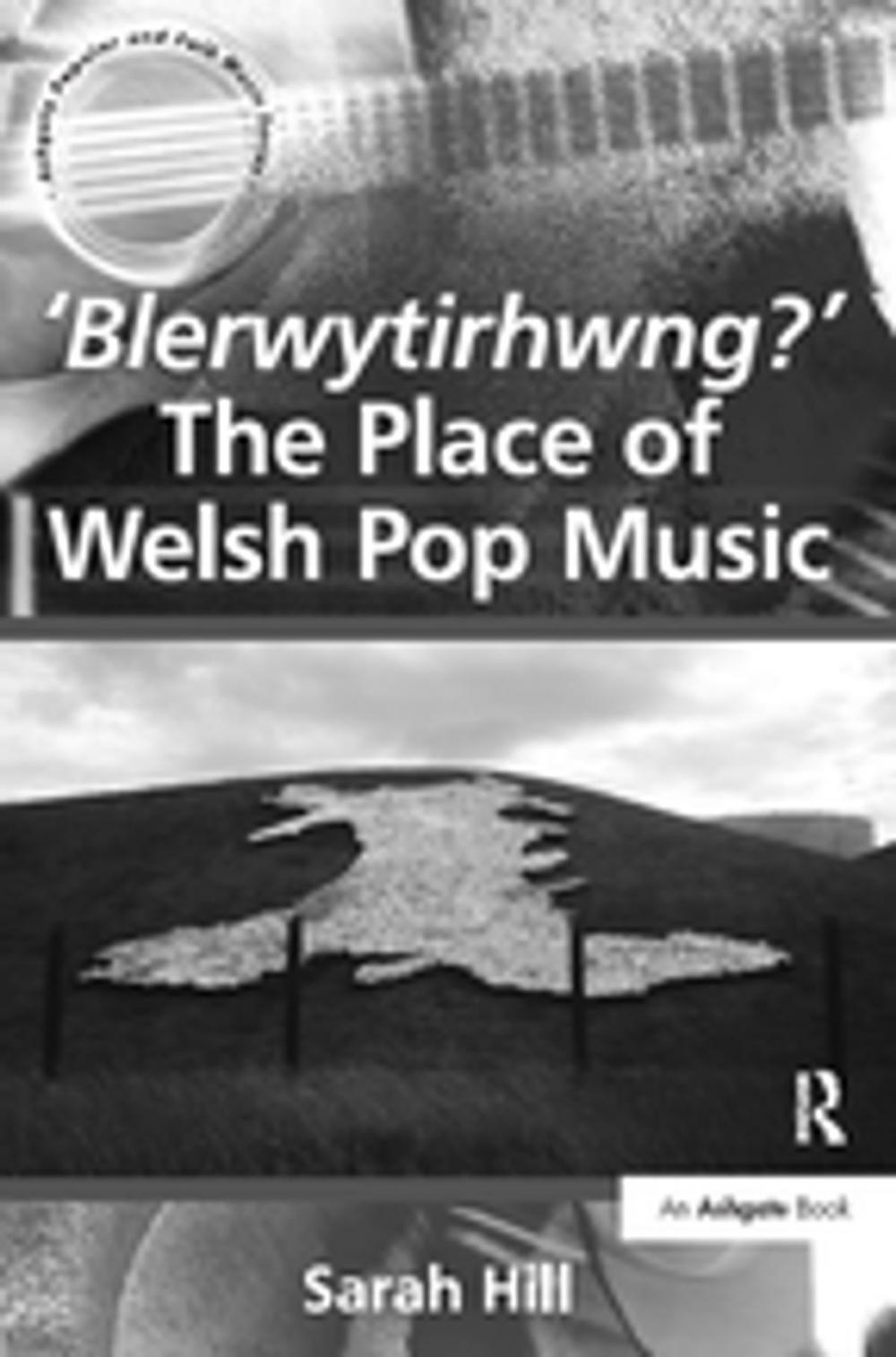 Big bigCover of 'Blerwytirhwng?' The Place of Welsh Pop Music