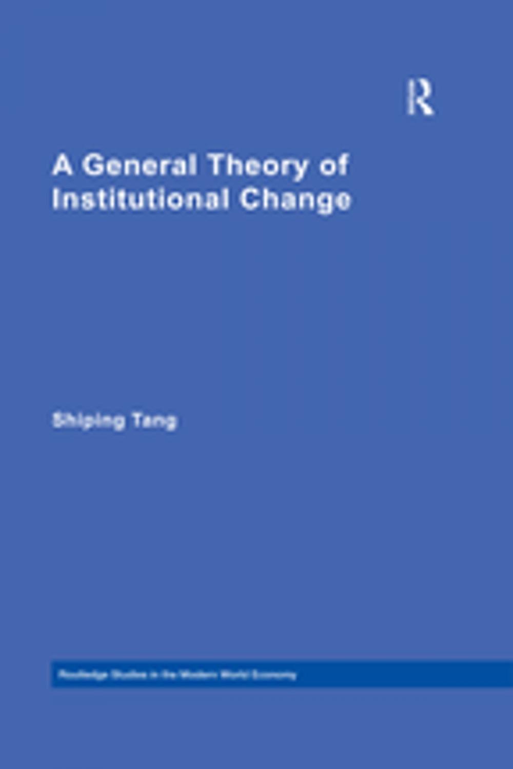 Big bigCover of A General Theory of Institutional Change