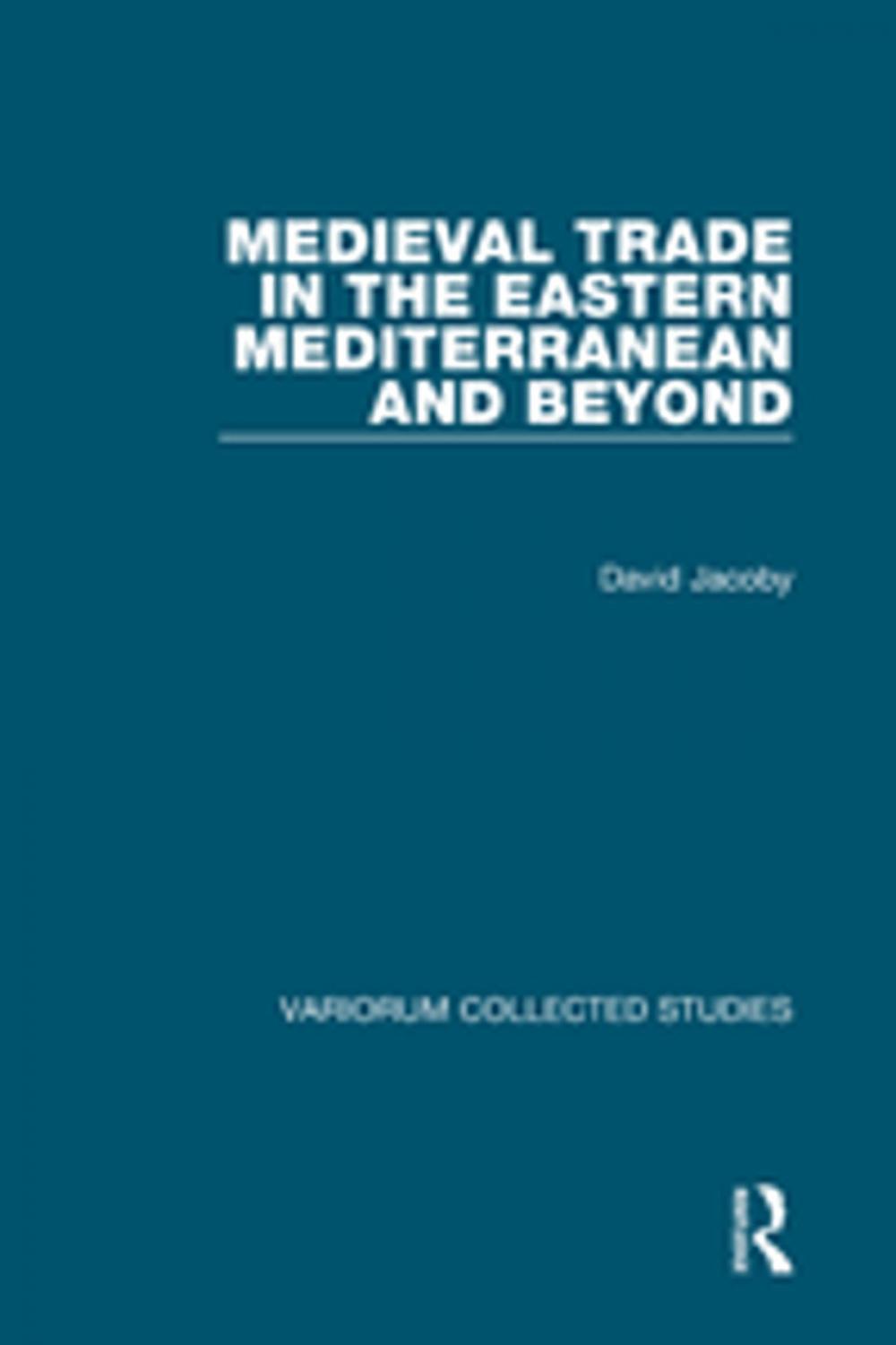 Big bigCover of Medieval Trade in the Eastern Mediterranean and Beyond