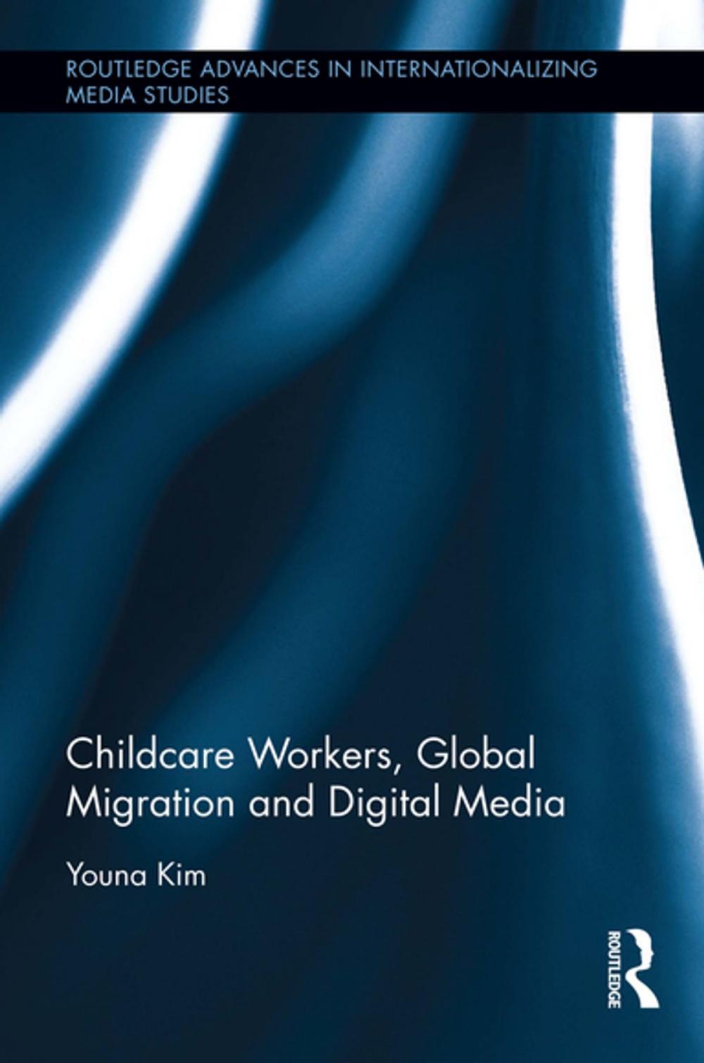 Big bigCover of Childcare Workers, Global Migration and Digital Media