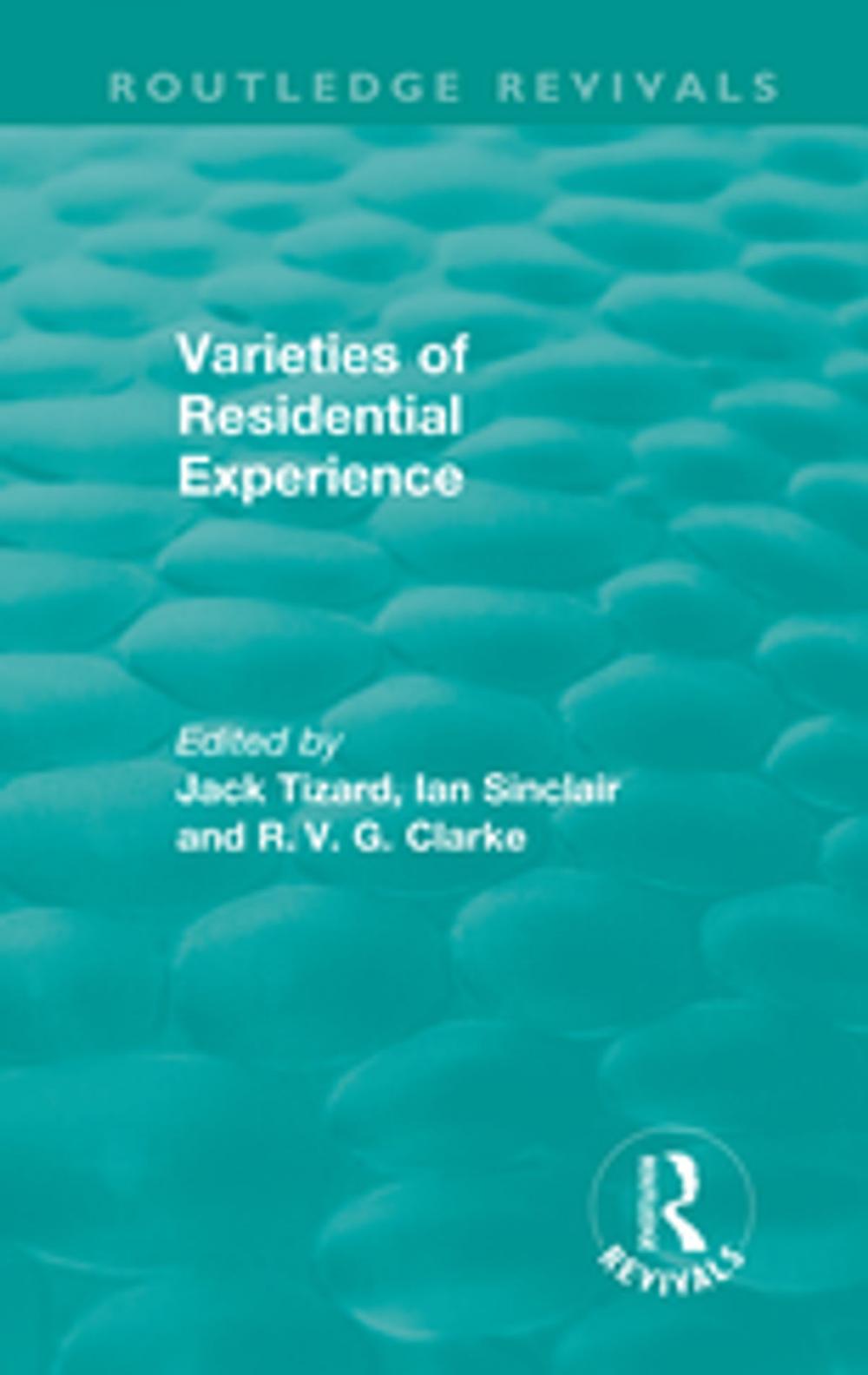 Big bigCover of Routledge Revivals: Varieties of Residential Experience (1975)