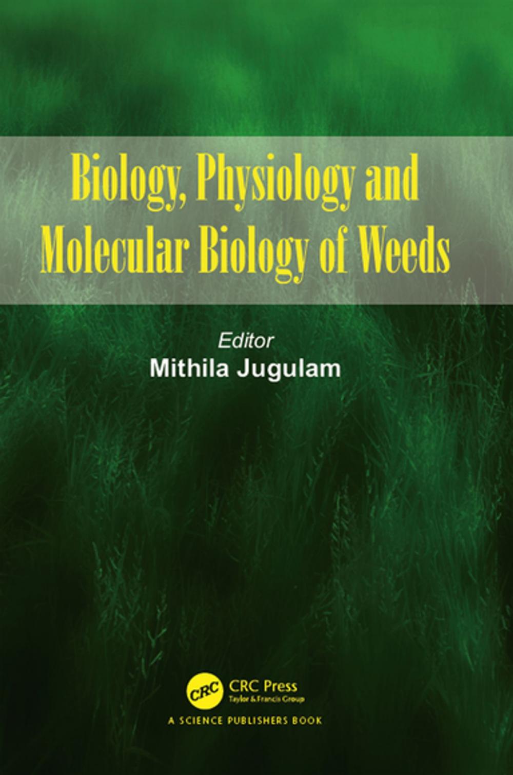 Big bigCover of Biology, Physiology and Molecular Biology of Weeds