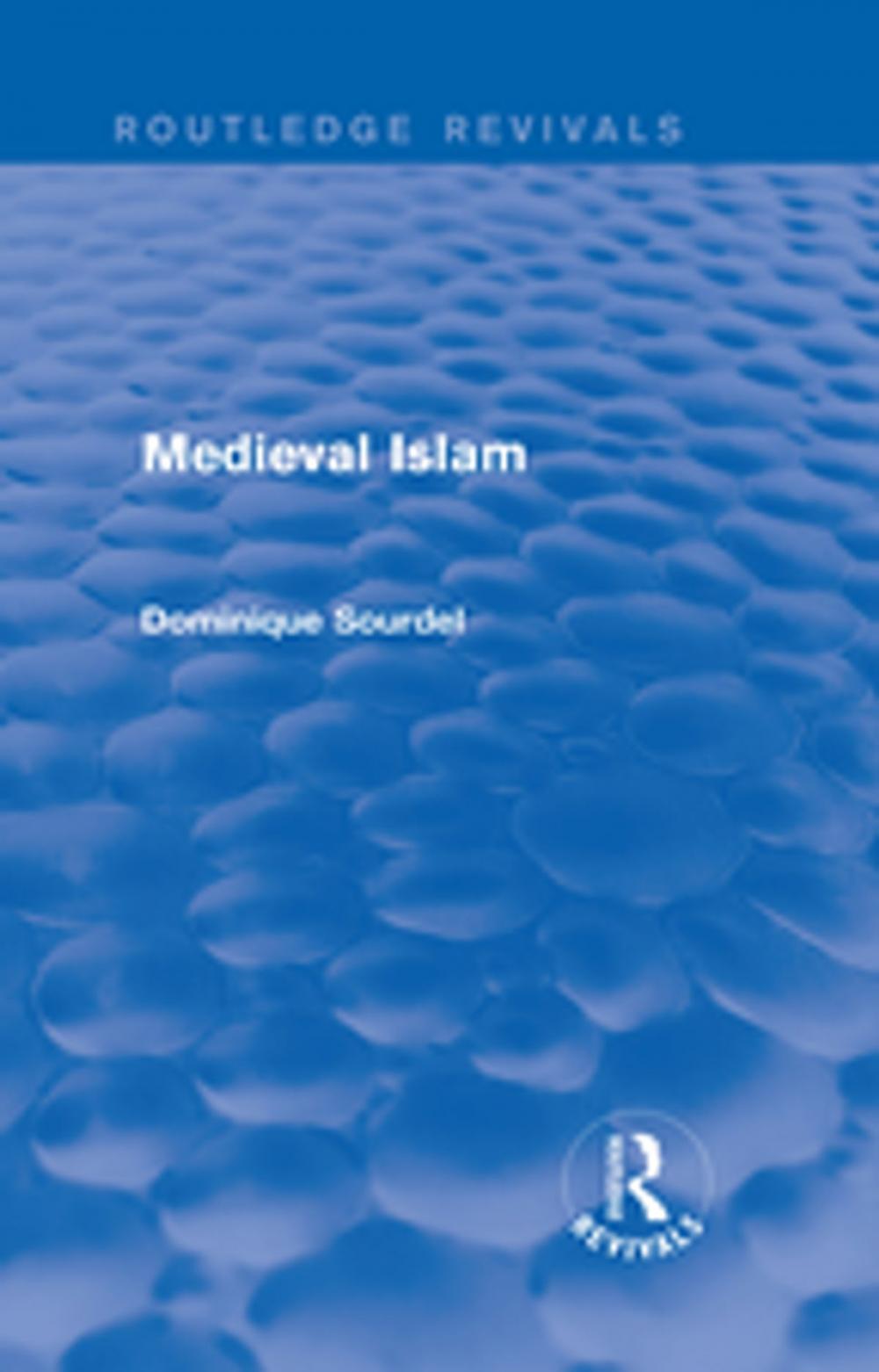 Big bigCover of Routledge Revivals: Medieval Islam (1979)