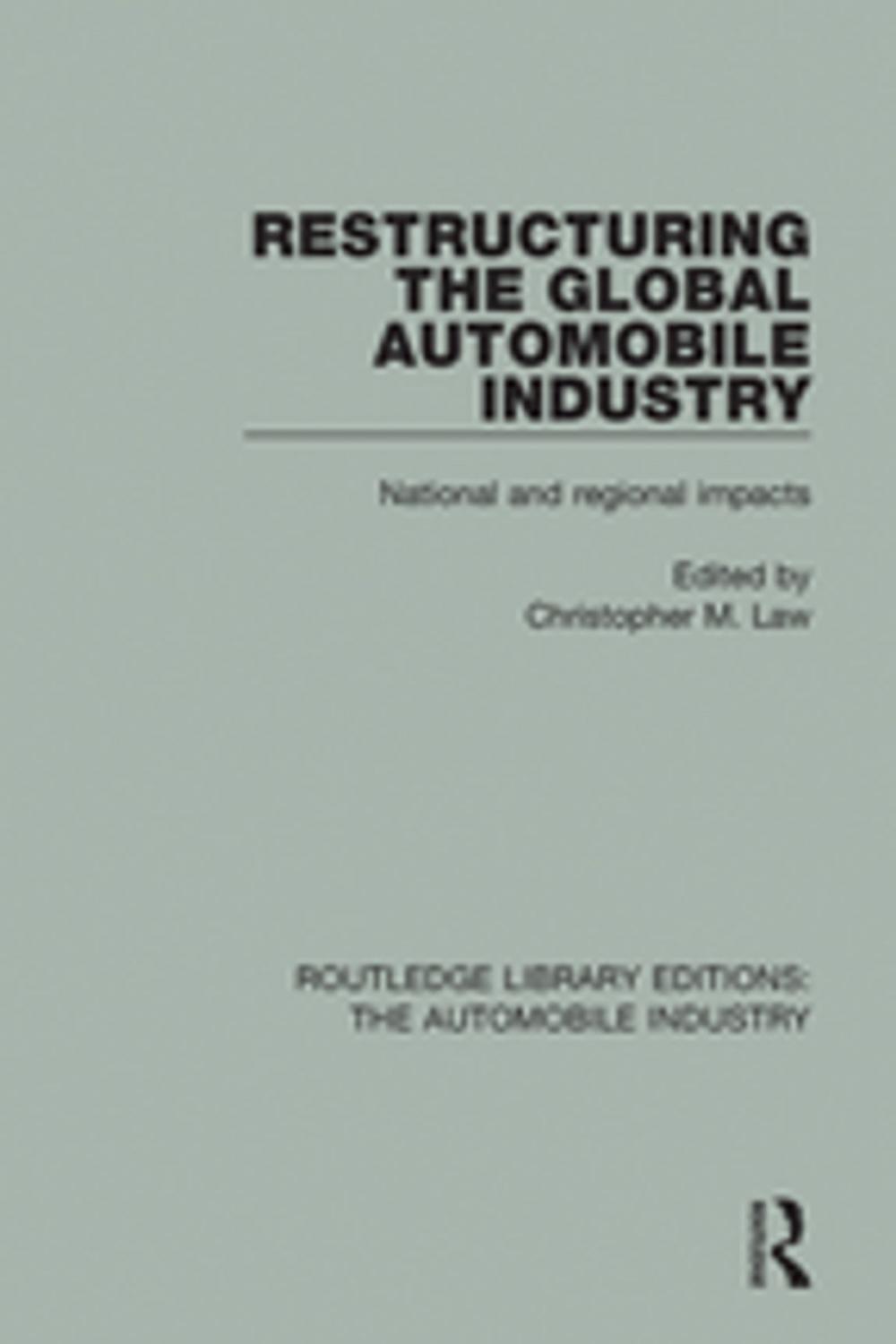 Big bigCover of Restructuring the Global Automobile Industry