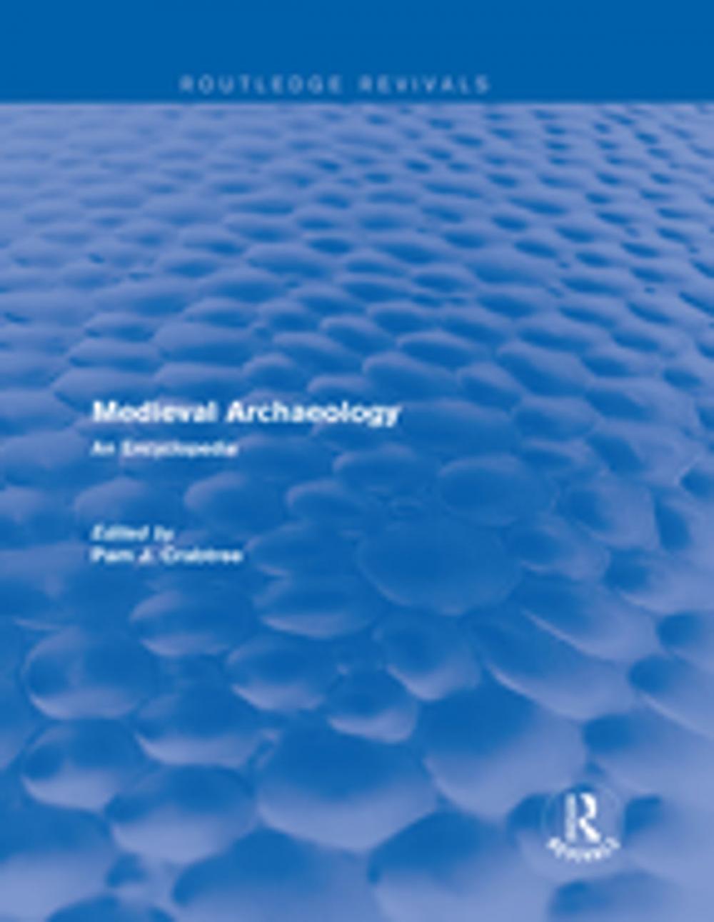 Big bigCover of Routledge Revivals: Medieval Archaeology (2001)