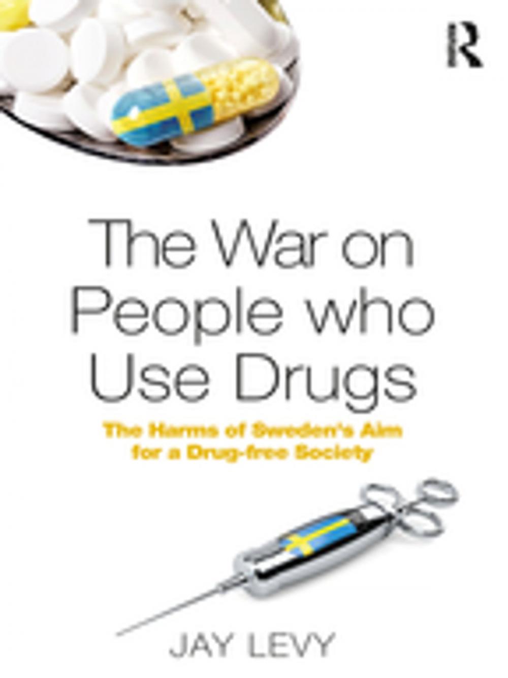 Big bigCover of The War on People who Use Drugs