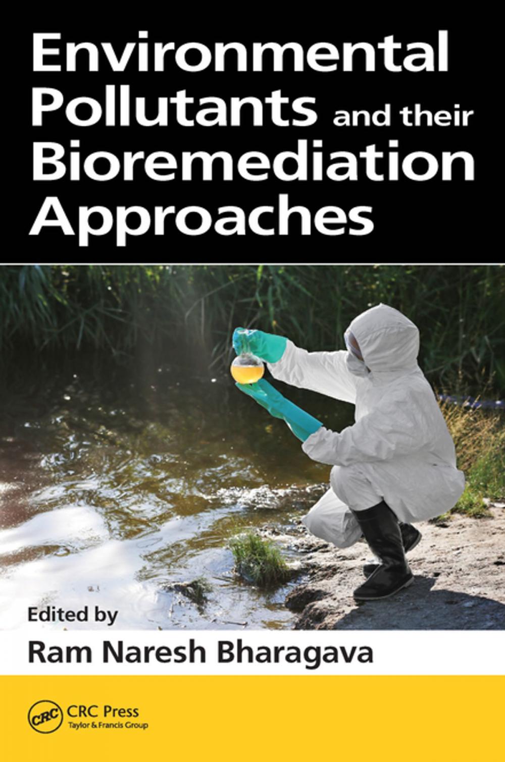 Big bigCover of Environmental Pollutants and their Bioremediation Approaches