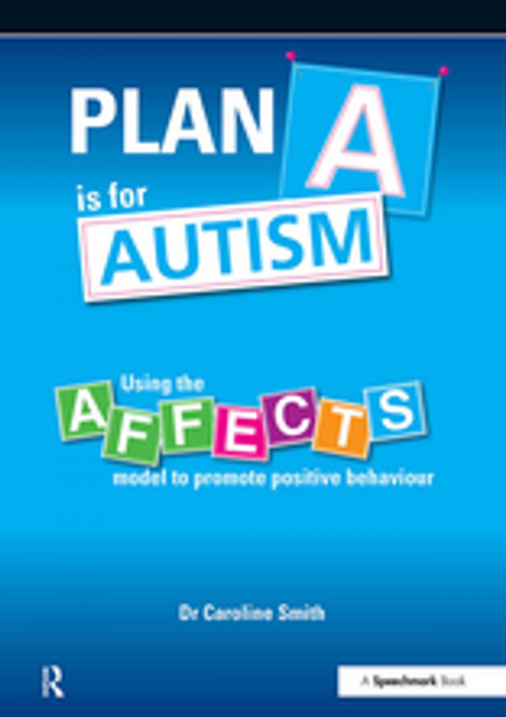Big bigCover of Plan A is for Autism