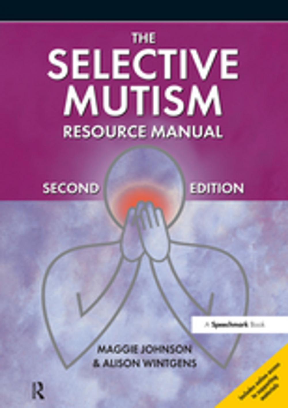 Big bigCover of The Selective Mutism Resource Manual