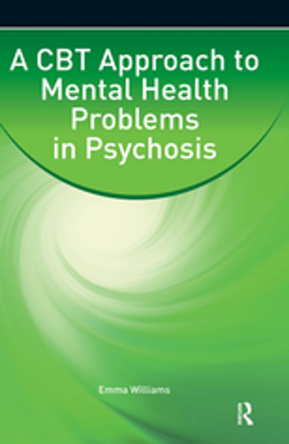 Big bigCover of A CBT Approach to Mental Health Problems in Psychosis