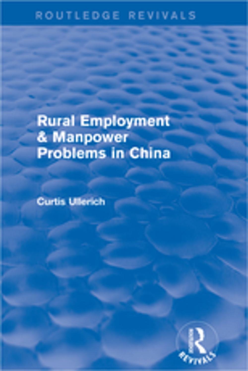 Big bigCover of Rural Employment & manpower problems in China