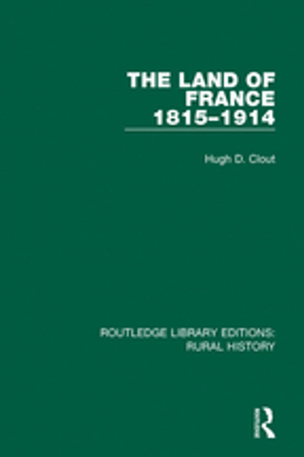 Big bigCover of The Land of France 1815-1914