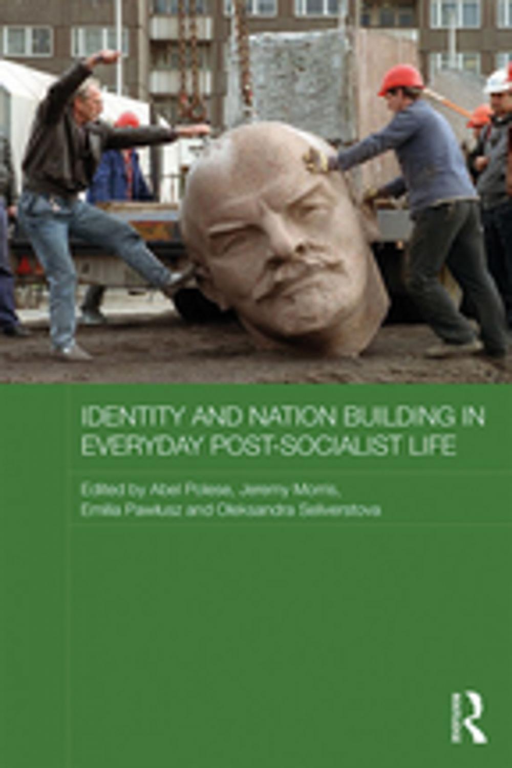 Big bigCover of Identity and Nation Building in Everyday Post-Socialist Life