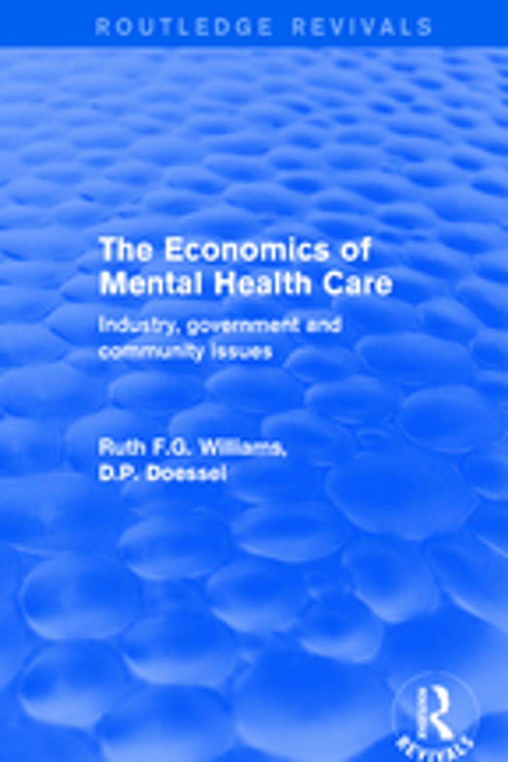 Big bigCover of The Economics of Mental Health Care