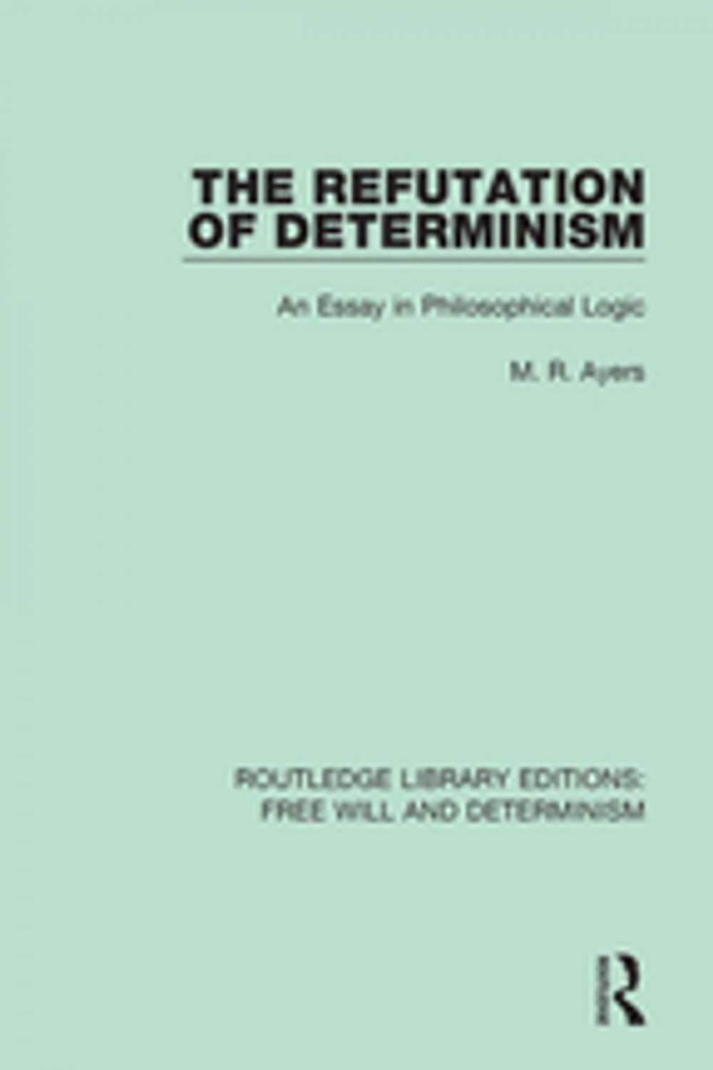 Big bigCover of The Refutation of Determinism