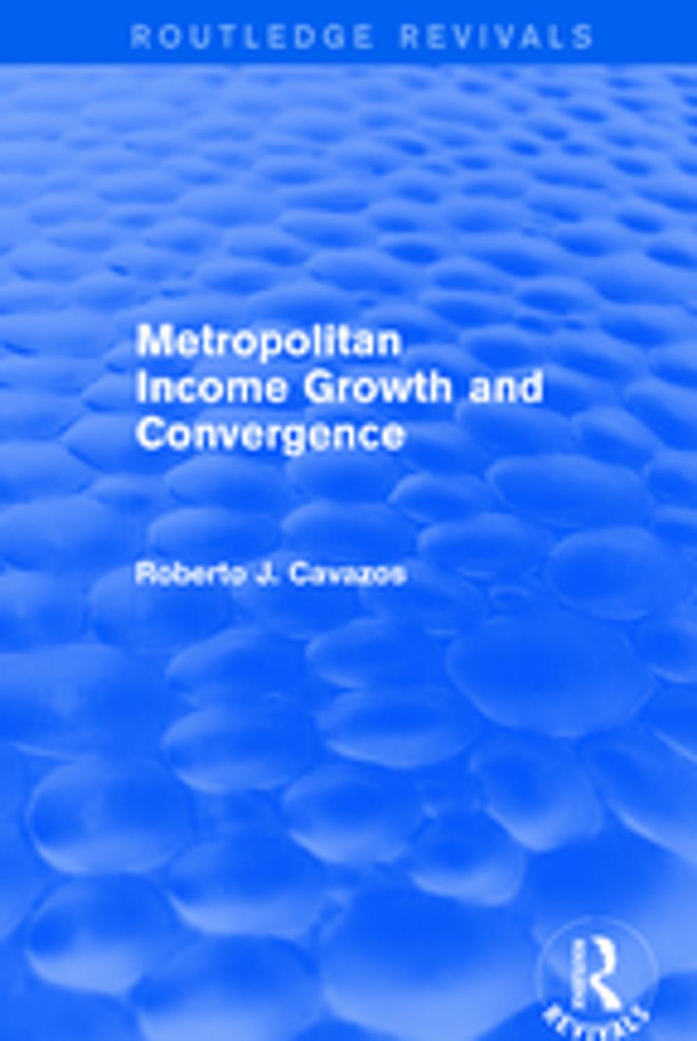 Big bigCover of Metropolitan Income Growth and Convergence