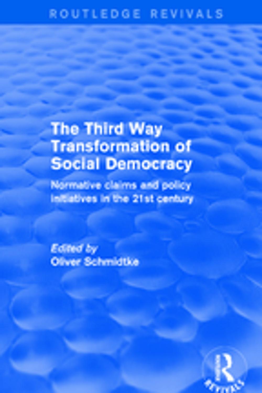 Big bigCover of Revival: The Third Way Transformation of Social Democracy (2002)