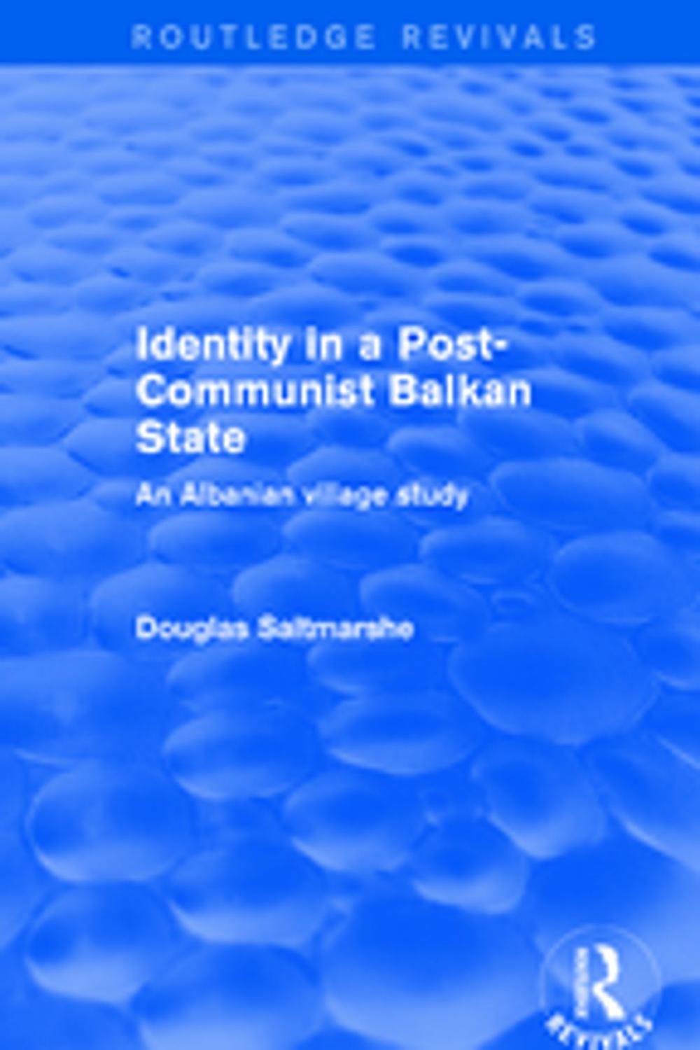 Big bigCover of Identity in a Post-communist Balkan State