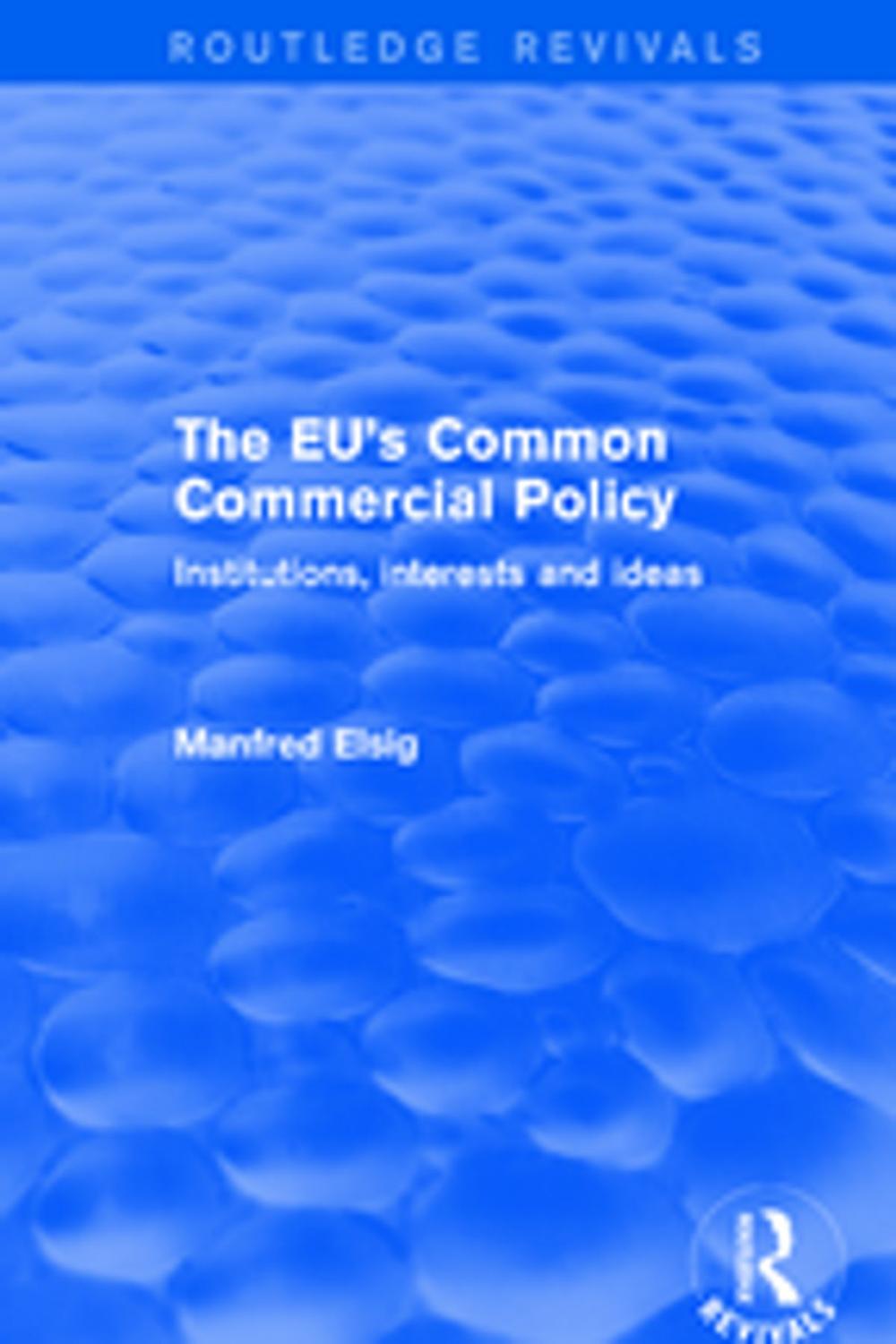 Big bigCover of The EU's Common Commercial Policy