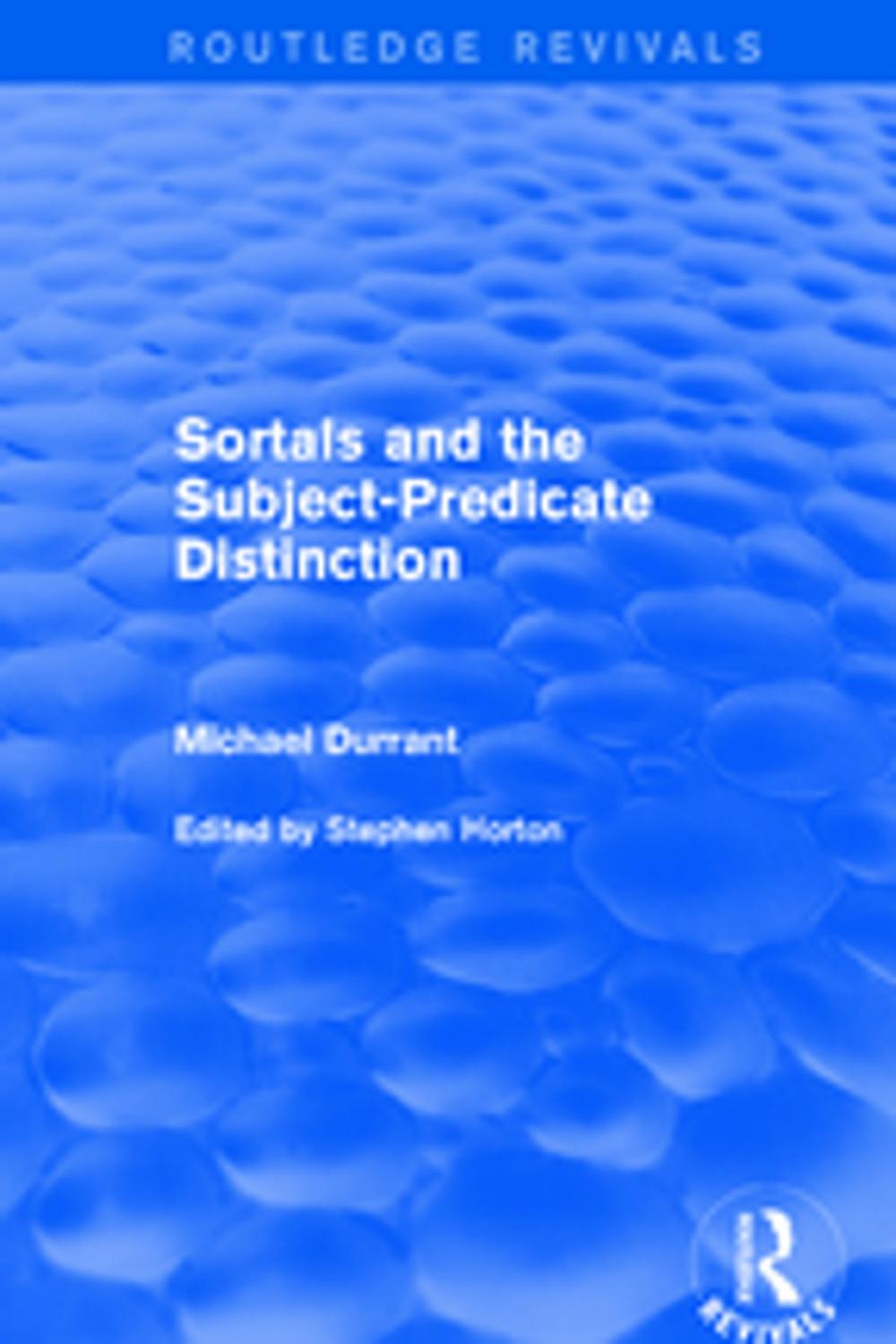 Big bigCover of Sortals and the Subject-predicate Distinction (2001)