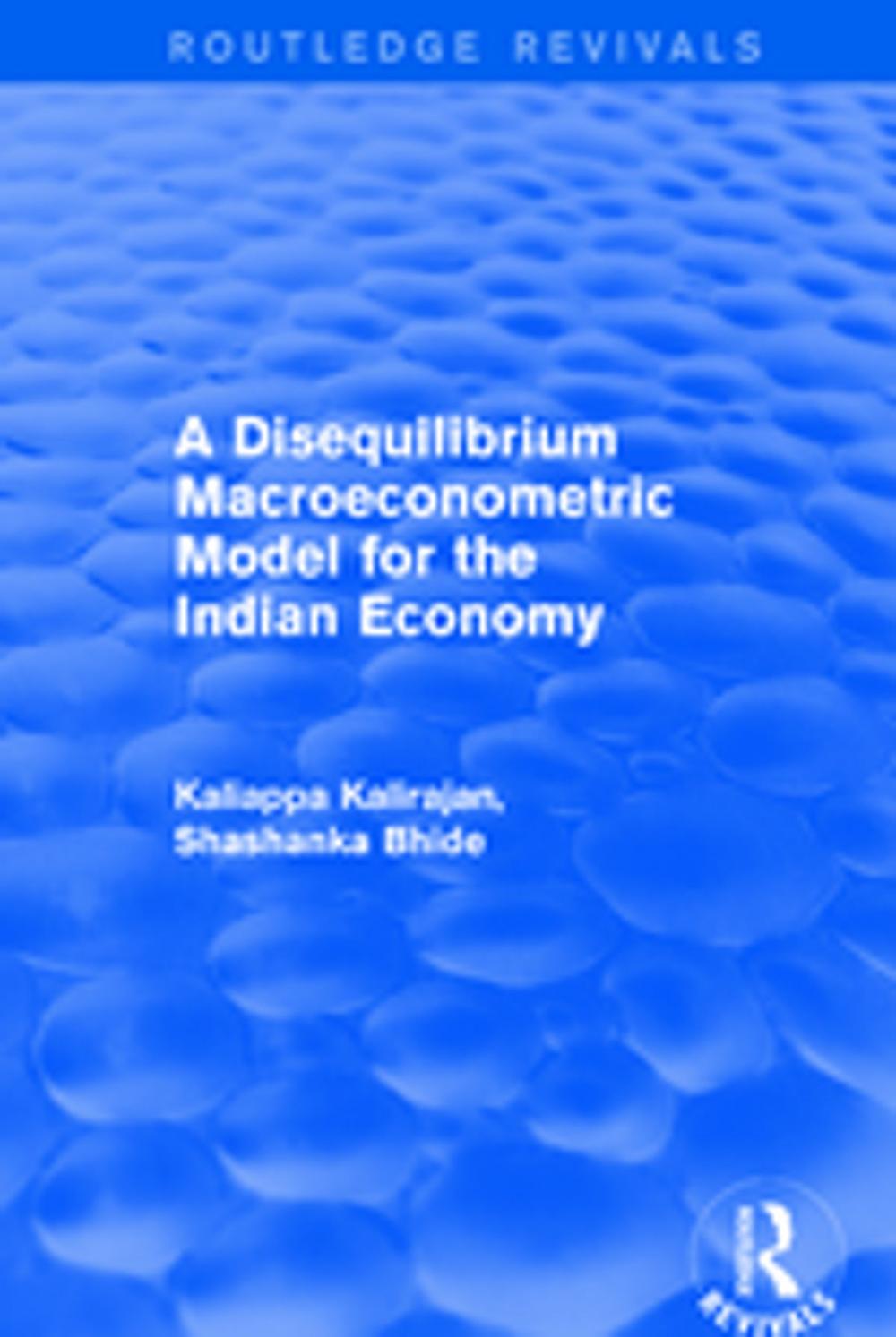 Big bigCover of A Disequilibrium Macroeconometric Model for the Indian Economy