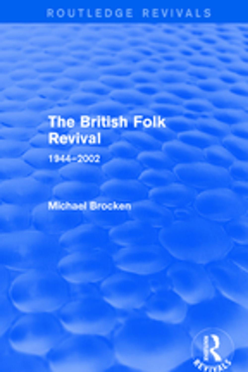 Big bigCover of The British Folk Revival 1944-2002