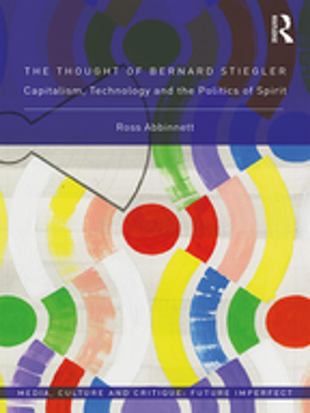 Big bigCover of The Thought of Bernard Stiegler