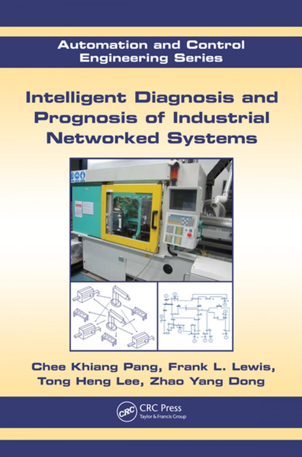 Big bigCover of Intelligent Diagnosis and Prognosis of Industrial Networked Systems