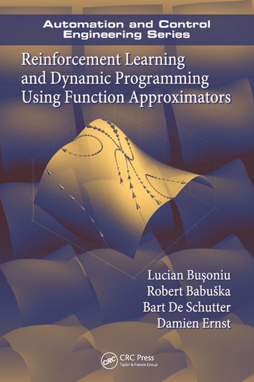 Big bigCover of Reinforcement Learning and Dynamic Programming Using Function Approximators