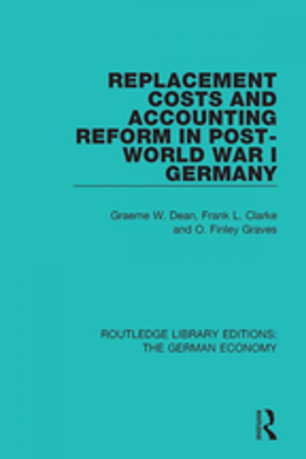 Big bigCover of Replacement Costs and Accounting Reform in Post-World War I Germany