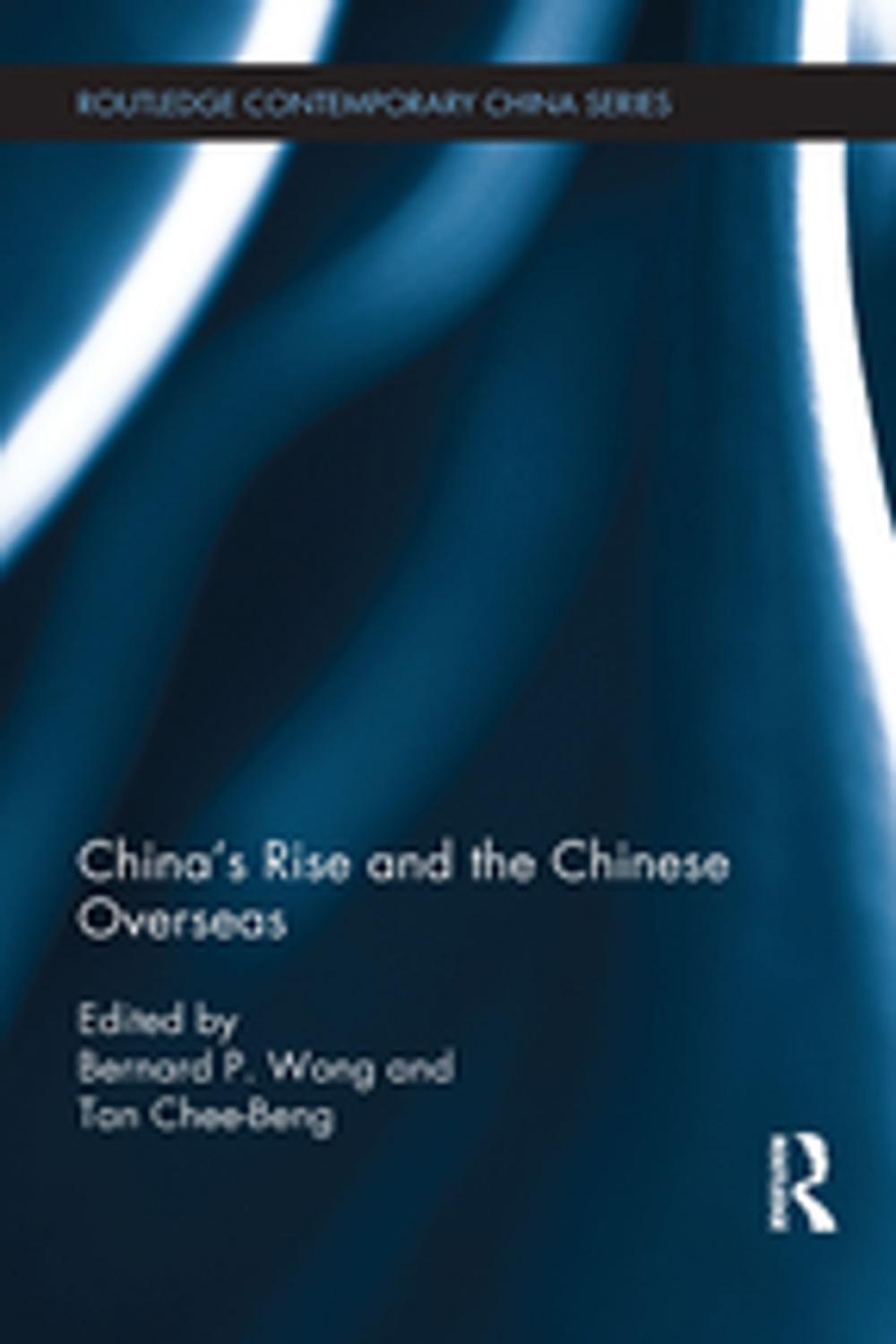 Big bigCover of China's Rise and the Chinese Overseas