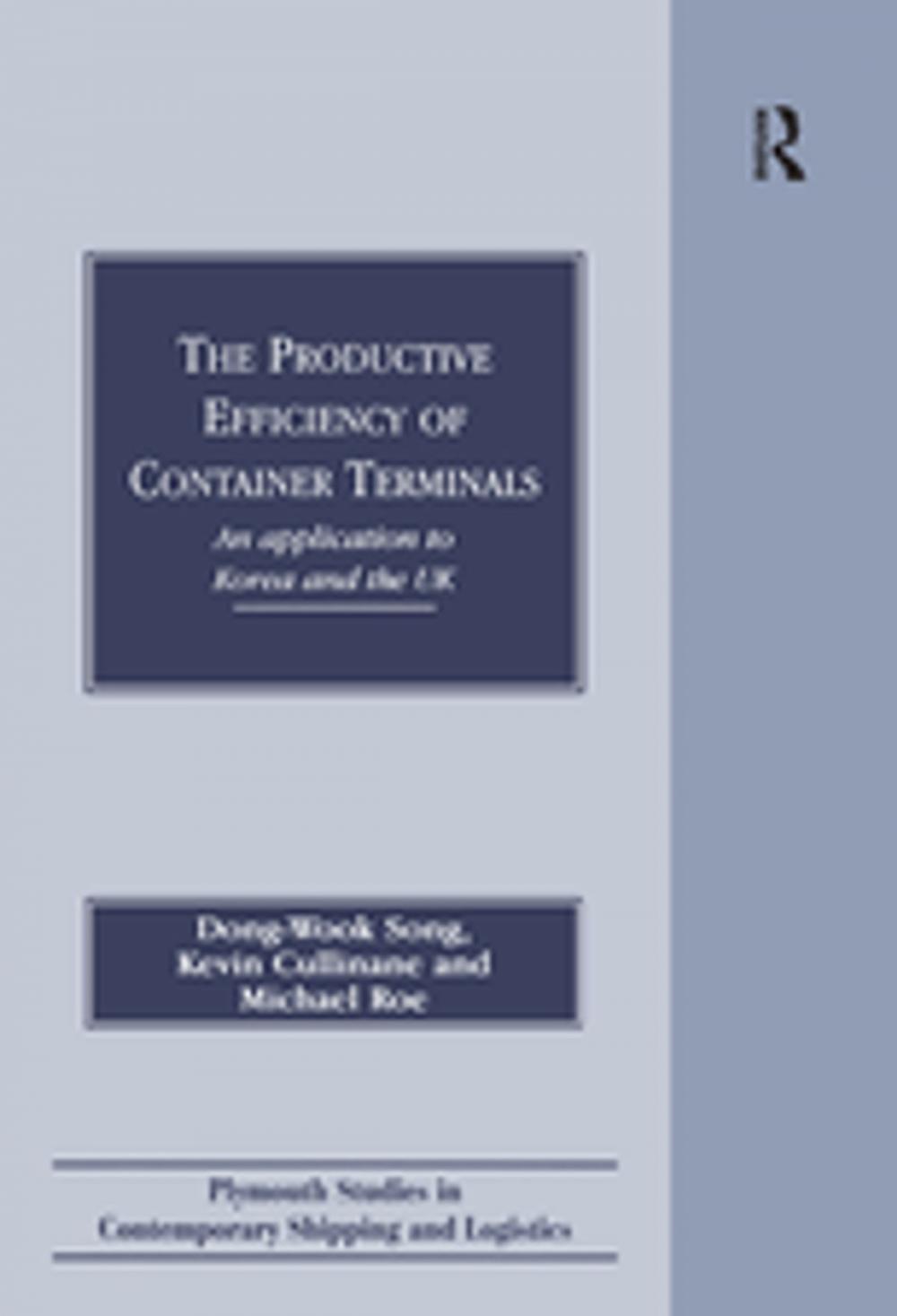 Big bigCover of The Productive Efficiency of Container Terminals