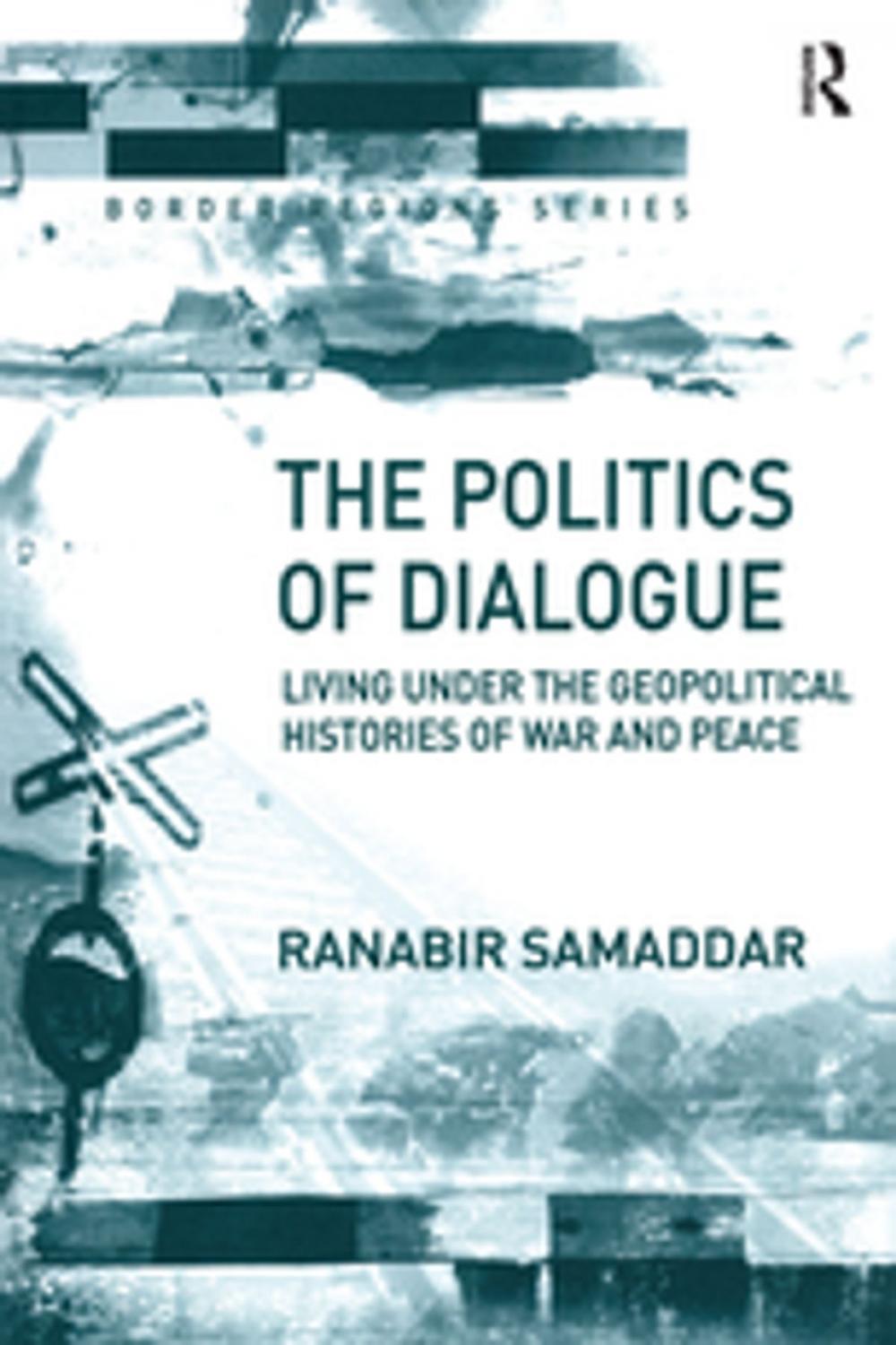 Big bigCover of The Politics of Dialogue