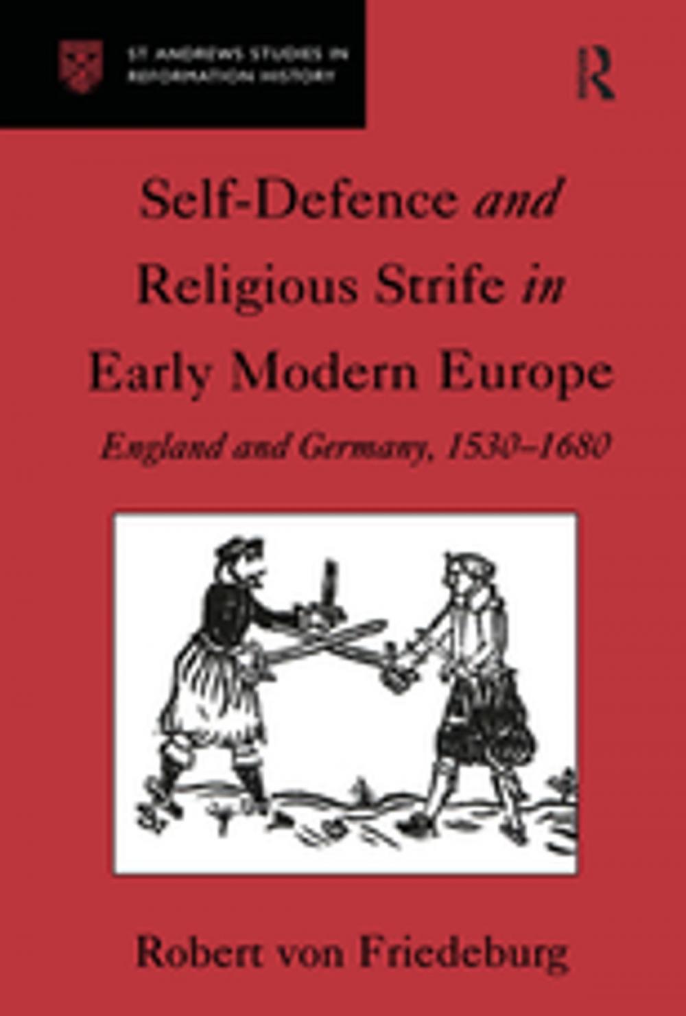 Big bigCover of Self-Defence and Religious Strife in Early Modern Europe