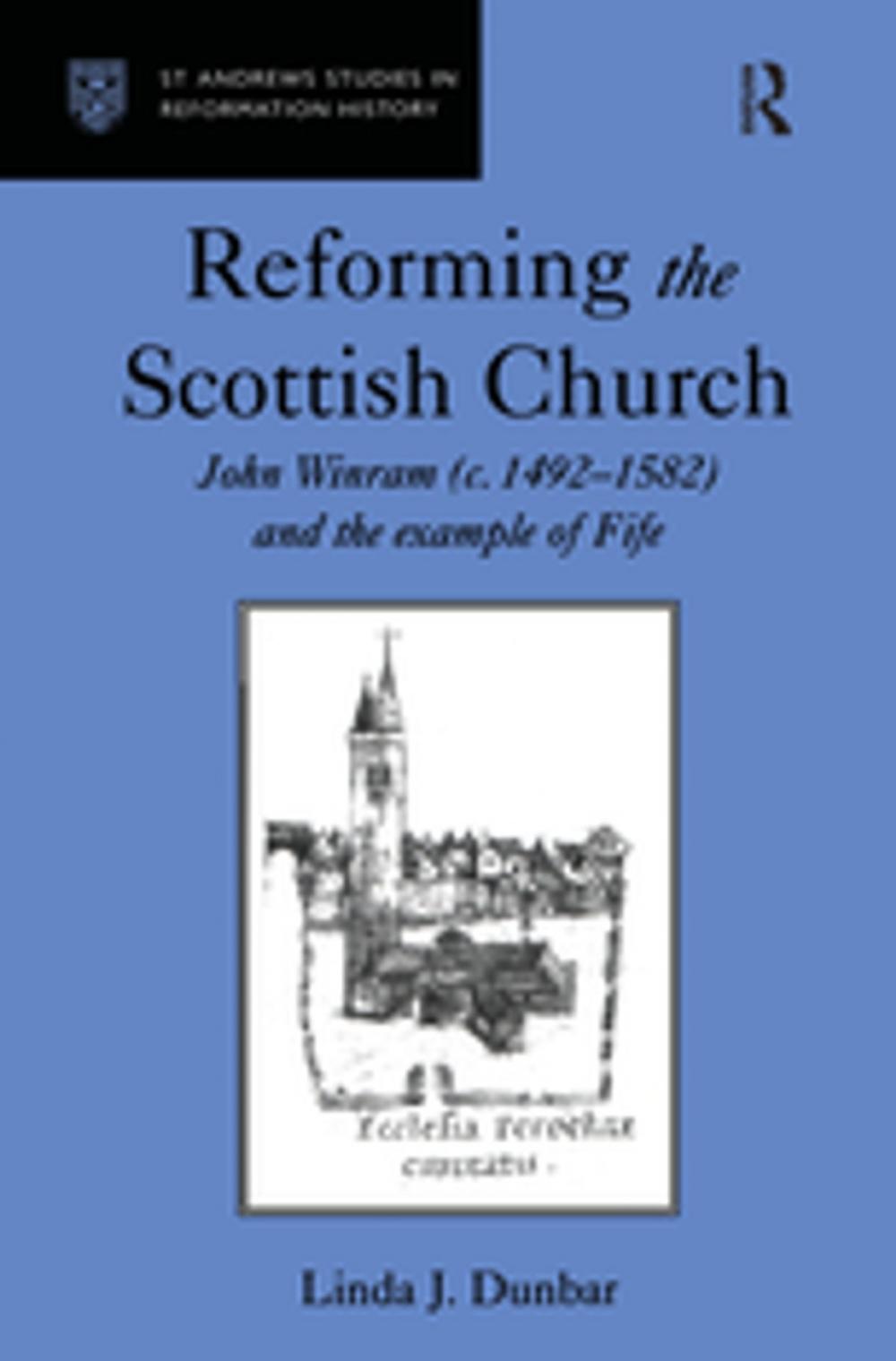 Big bigCover of Reforming the Scottish Church