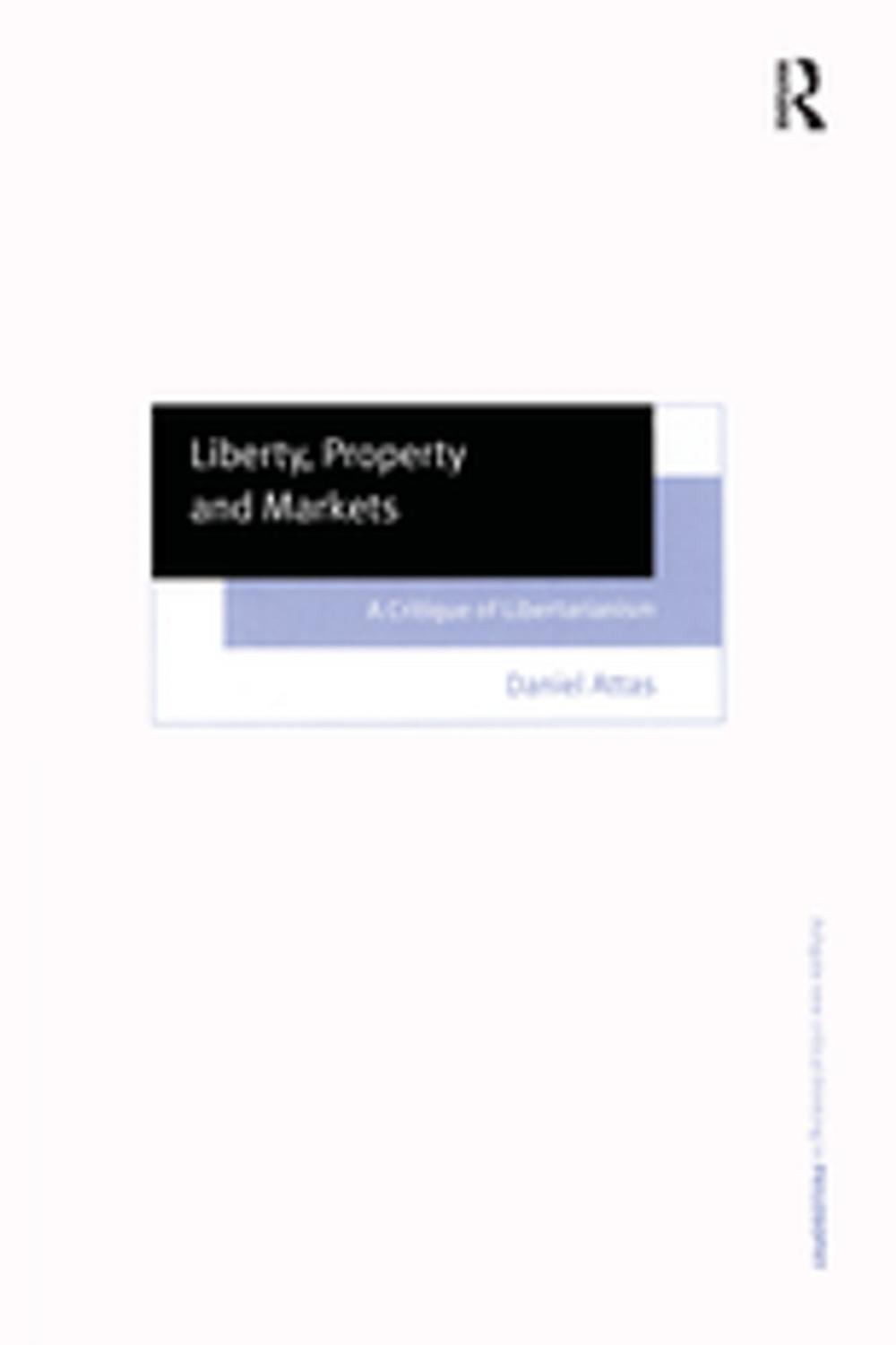 Big bigCover of Liberty, Property and Markets