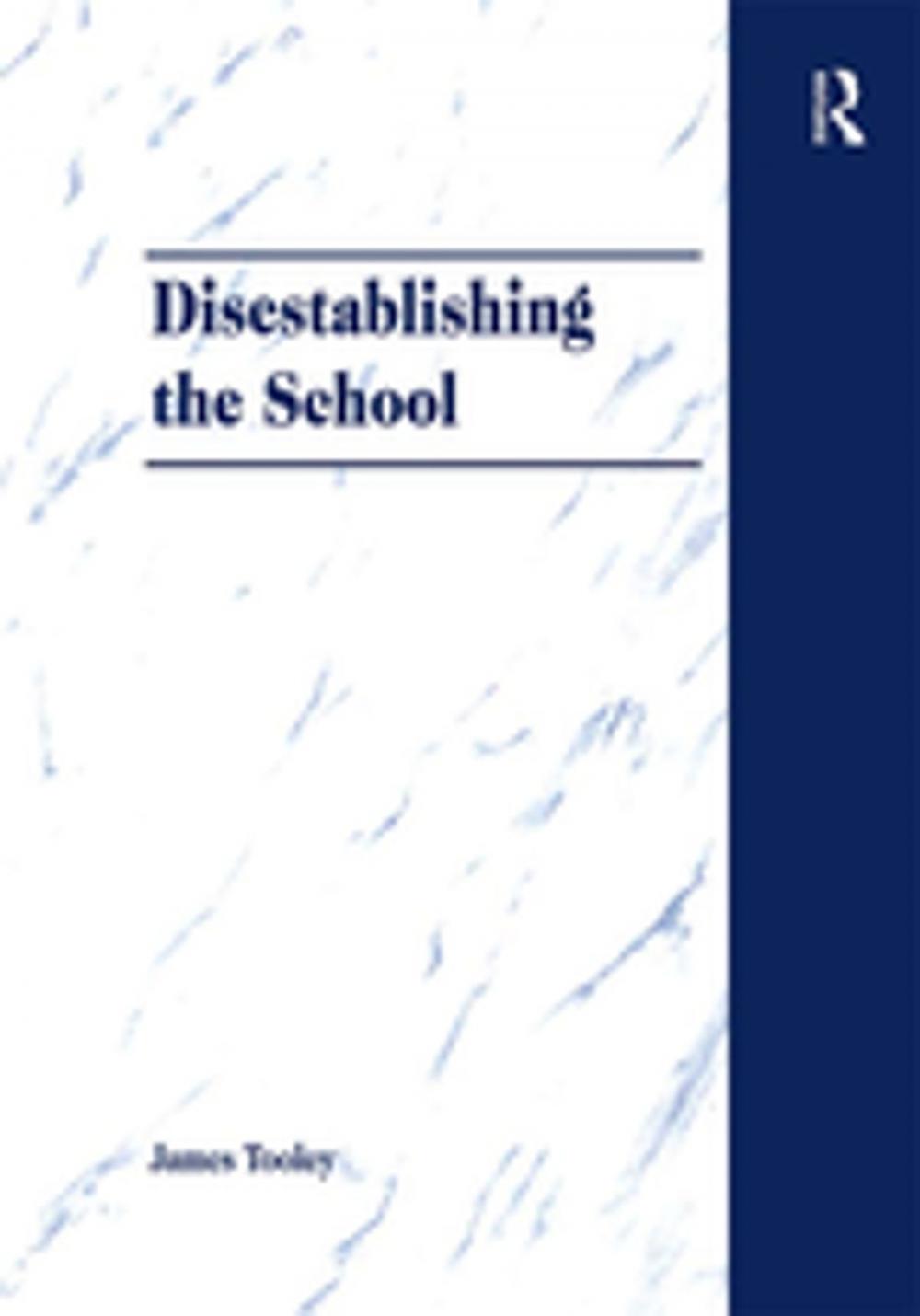 Big bigCover of Disestablishing the School