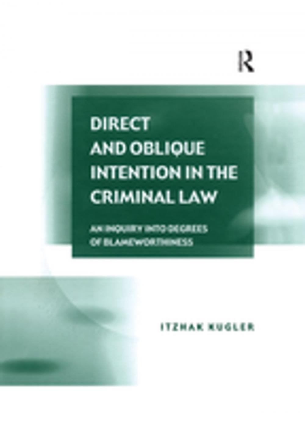 Big bigCover of Direct and Oblique Intention in the Criminal Law