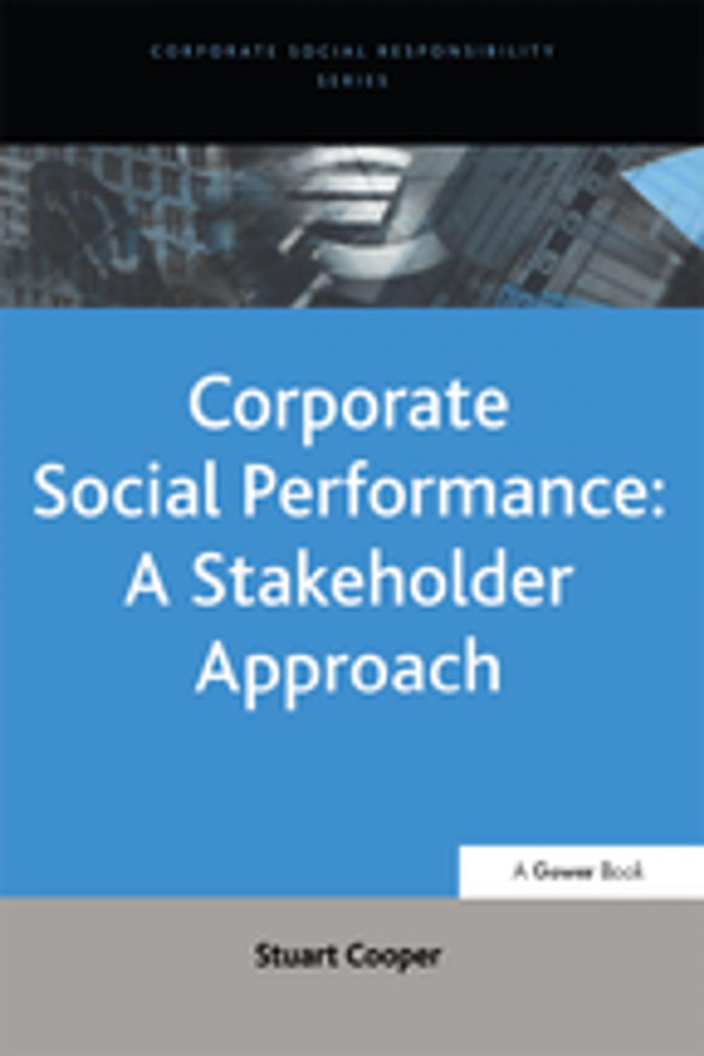 Big bigCover of Corporate Social Performance: A Stakeholder Approach