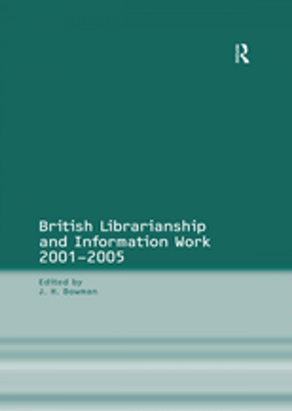 Big bigCover of British Librarianship and Information Work 1991–2000