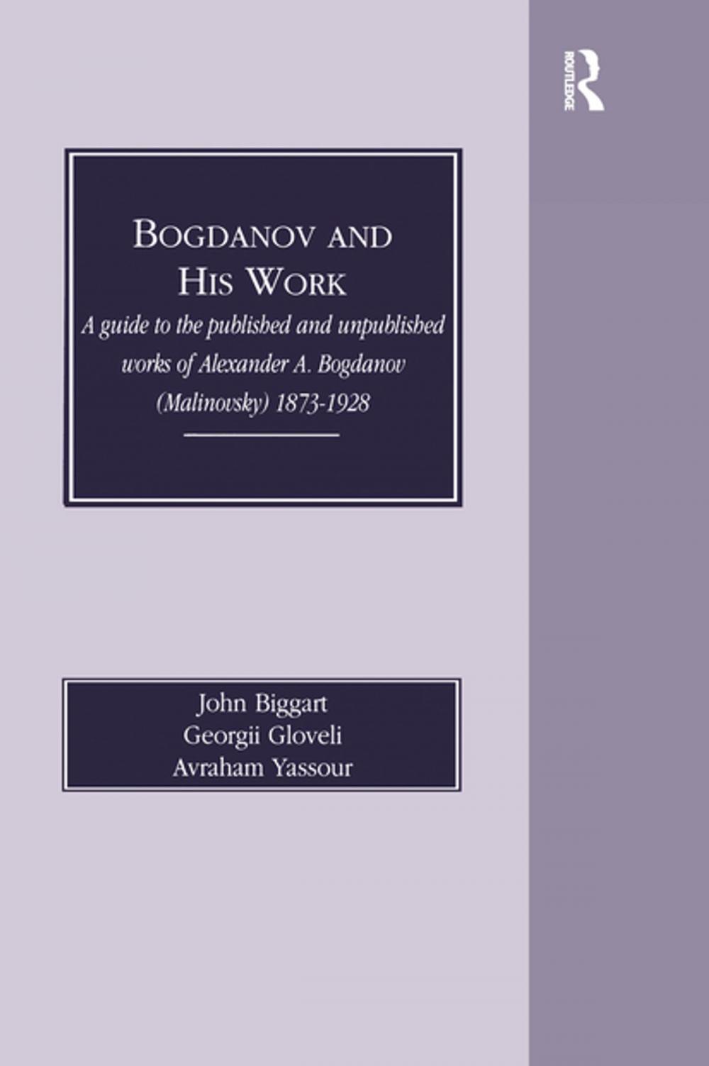 Big bigCover of Bogdanov and His Work