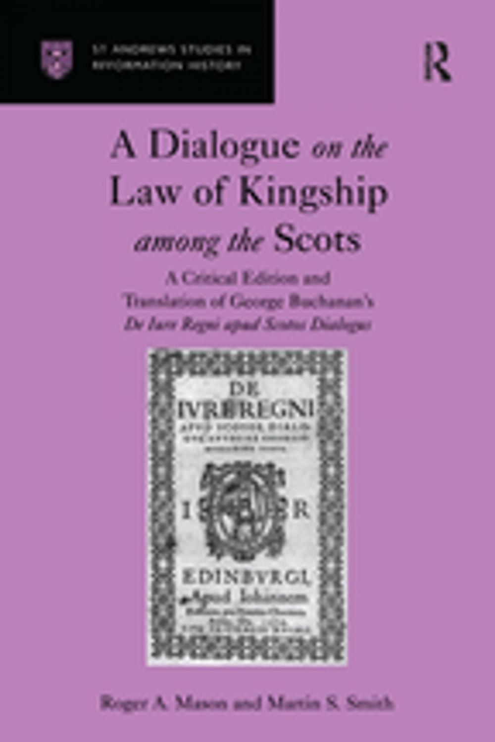 Big bigCover of A Dialogue on the Law of Kingship among the Scots