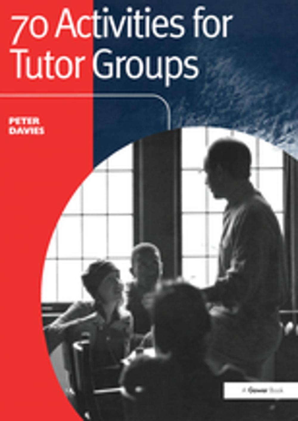 Big bigCover of 70 Activities for Tutor Groups