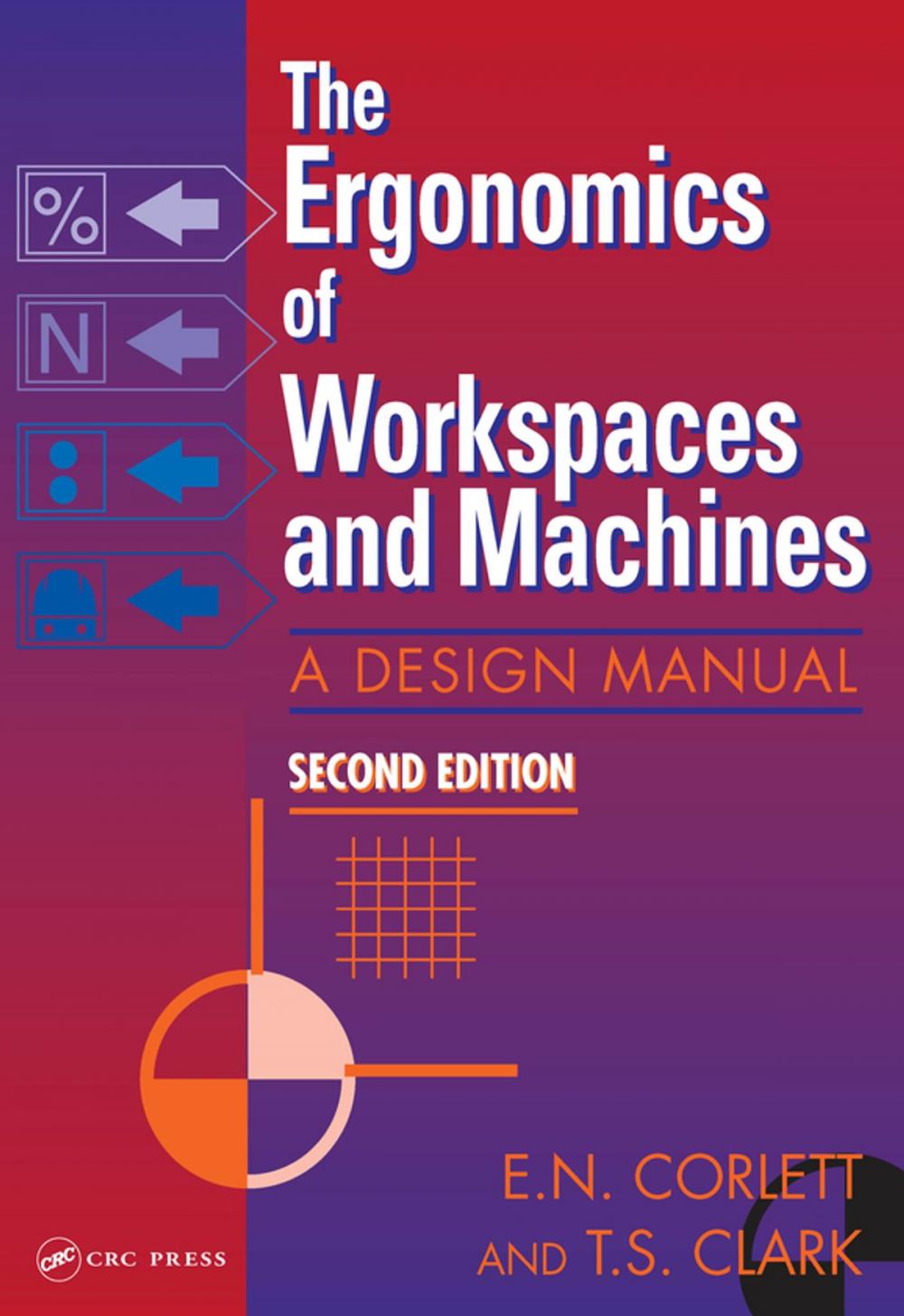 Big bigCover of The Ergonomics Of Workspaces And Machines