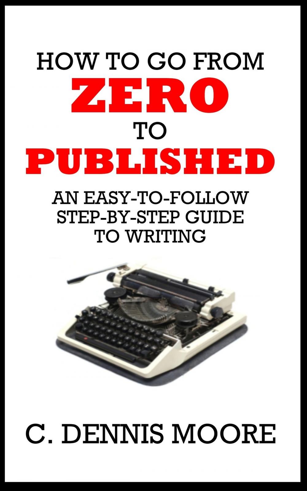 Big bigCover of Zero to Published