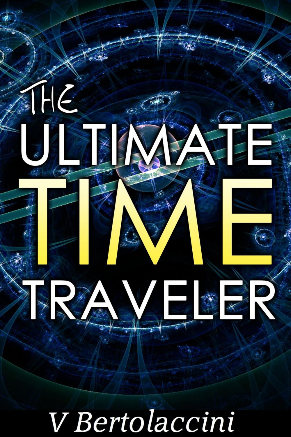 Big bigCover of The Ultimate Time Traveler 2017