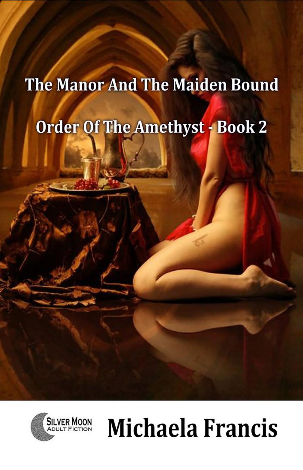 Big bigCover of The Manor And The Maiden Bound (Slaves Of The Amethyst Book 2)