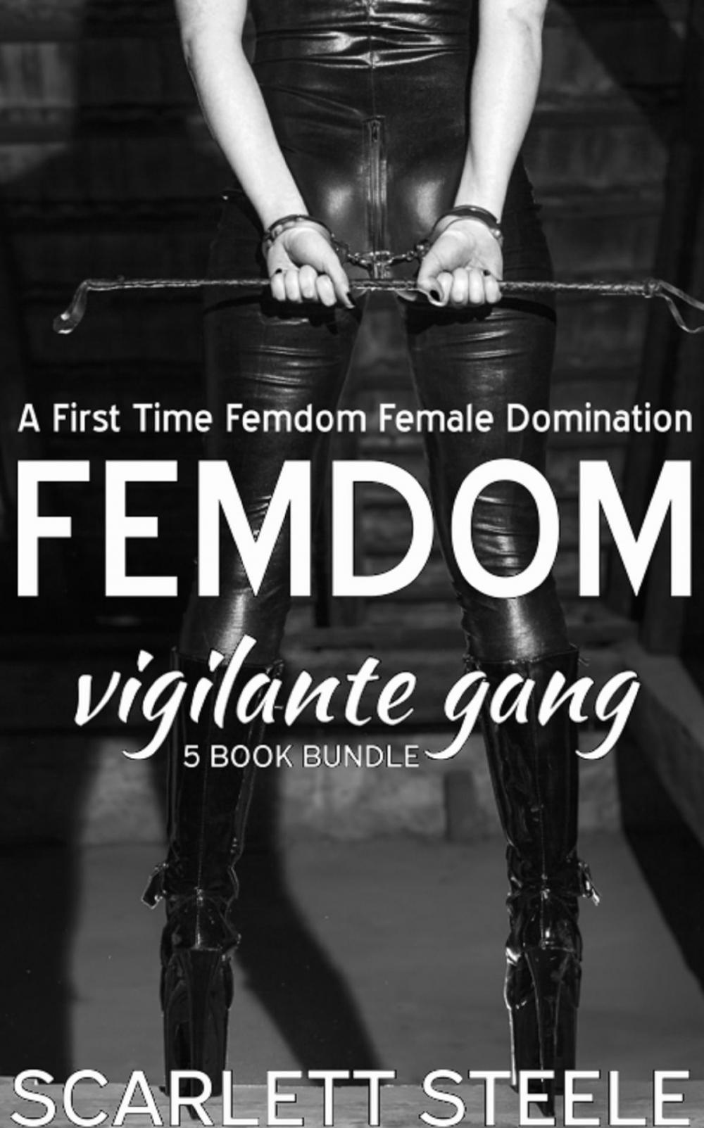 Big bigCover of Femdom Vigilante Gang: A First Time Femdom Female Domination 5 book bundle