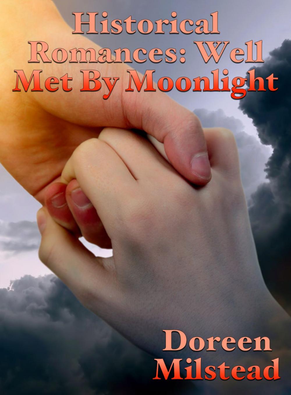 Big bigCover of Historical Romances: Well Met By Moonlight